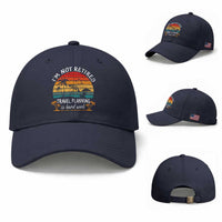 I'm Not Retired Travel Planning Is Hard Work Funny Retirement Vacation Baseball Cap
