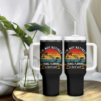 I'm Not Retired Travel Planning Is Hard Work Funny Retirement Vacation Tumbler With Handle