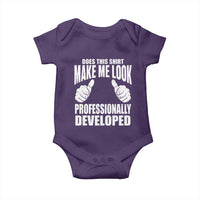 Funny Does This Shirt Make Me Look Professionally Developed Baby Onesie