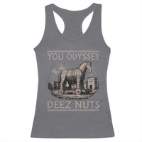 You Odyssey Deez Nuts Funny Trojan Horse Racerback Tank Top Inappropriate Adult Humor Ancient Greek