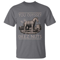 You Odyssey Deez Nuts Funny Trojan Horse T Shirt Inappropriate Adult Humor Ancient Greek