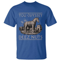 You Odyssey Deez Nuts Funny Trojan Horse T Shirt Inappropriate Adult Humor Ancient Greek