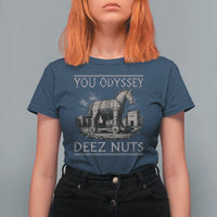 You Odyssey Deez Nuts Funny Trojan Horse T Shirt For Women Inappropriate Adult Humor Ancient Greek