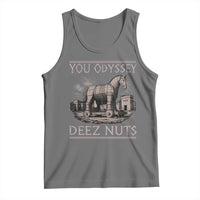You Odyssey Deez Nuts Funny Trojan Horse Tank Top Inappropriate Adult Humor Ancient Greek