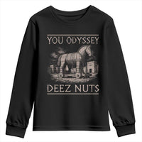 You Odyssey Deez Nuts Funny Trojan Horse Youth Sweatshirt Inappropriate Adult Humor Ancient Greek