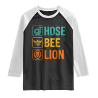 Hose Bee Lion Funny Meme Word Pun Retro Raglan Shirt
