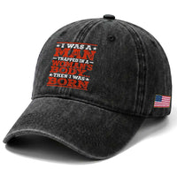 I Was A Man Trapped In A Woman's Body Then I Was Born Washed Cotton Baseball Cap Dark Humor