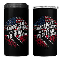 American Grown WIth Trinidad Roots 4 in 1 Can Cooler Tumbler Proud Trinidadian and Tobagonian Americans