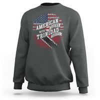 American Grown WIth Trinidad Roots Sweatshirt Proud Trinidadian and Tobagonian Americans