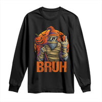 Funny Halloween Bigfoot Long Sleeve Shirt Bruh Spooky Mummy Sasquatch Jack O Lantern - Wonder Print Shop