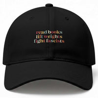 Read Books Lift Weights Fight Fascists Baseball Cap