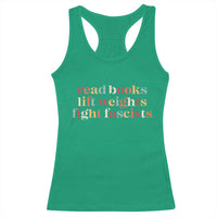 Read Books Lift Weights Fight Fascists Racerback Tank Top - Wonder Print Shop