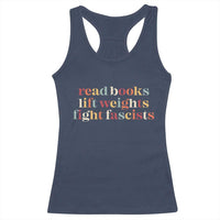 Read Books Lift Weights Fight Fascists Racerback Tank Top - Wonder Print Shop