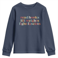 Read Books Lift Weights Fight Fascists Youth Sweatshirt - Wonder Print Shop
