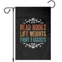 Read Books Lift Weights Fight Fascists Garden Flag Reading Activism - Wonder Print Shop