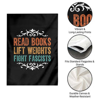 Read Books Lift Weights Fight Fascists Garden Flag Reading Activism - Wonder Print Shop