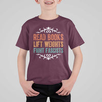 Read Books Lift Weights Fight Fascists T Shirt For Kid Reading Activism - Wonder Print Shop