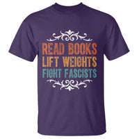Read Books Lift Weights Fight Fascists T Shirt Reading Activism - Wonder Print Shop