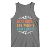 Read Books Lift Weights Fight Fascists Tank Top Reading Activism - Wonder Print Shop