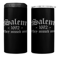 Salem 1692 They Missed One 4 in 1 Can Cooler Tumbler Halloween Feminist Witch Trials Gothic - Wonder Print Shop