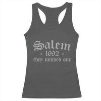 Salem 1692 They Missed One Racerback Tank Top Halloween Feminist Witch Trials Gothic - Wonder Print Shop