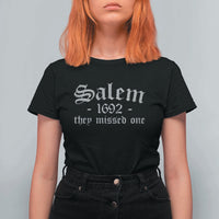 Salem 1692 They Missed One T Shirt For Women Halloween Feminist Witch Trials Gothic - Wonder Print Shop