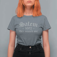 Salem 1692 They Missed One T Shirt For Women Halloween Feminist Witch Trials Gothic - Wonder Print Shop