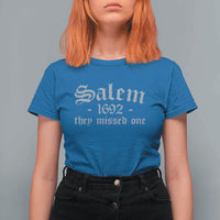 Salem 1692 They Missed One T Shirt For Women Halloween Feminist Witch Trials Gothic - Wonder Print Shop
