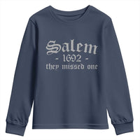 Salem 1692 They Missed One Youth Sweatshirt Halloween Feminist Witch Trials Gothic - Wonder Print Shop