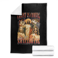 Christ Is Coming Are You Swallowing Throw Blanket Funny Offensive Jesus Christian - Wonder Print Shop