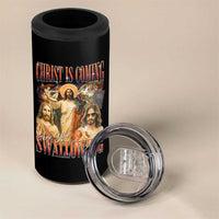 Christ Is Coming Are You Swallowing 4 in 1 Can Cooler Tumbler Funny Offensive Jesus Christian - Wonder Print Shop