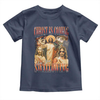 Christ Is Coming Are You Swallowing Toddler T Shirt Funny Offensive Jesus Christian - Wonder Print Shop