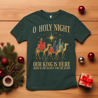 O Holy Night Our King Is Here Jesus Is The Reason T Shirt Christian Religious Xmas - Wonder Print Shop