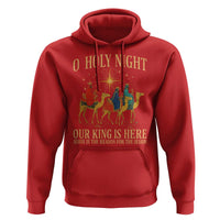 O Holy Night Our King Is Here Jesus Is The Reason Hoodie Christian Religious Xmas - Wonder Print Shop