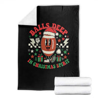 Funny Xmas American Football Throw Blanket Balls Deep In Christmas Spirit Game Day - Wonder Print Shop