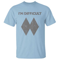 Funny Ski Snowboard T Shirt I'm Difficult Double Black Diamonds - Wonder Print Shop