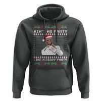 Funny Ain't No Party Like A Diddy Party Hoodie Christmas Dirty Santa Diddy