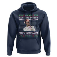 Funny Ain't No Party Like A Diddy Party Hoodie Christmas Dirty Santa Diddy