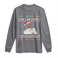 Funny Ain't No Party Like A Diddy Party Long Sleeve Shirt Christmas Dirty Santa Diddy