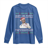 Funny Ain't No Party Like A Diddy Party Long Sleeve Shirt Christmas Dirty Santa Diddy