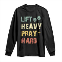 Lift Heavy Pray Hard Long Sleeve Shirt Christian Workout Jesus Gym Lifting Retro Cross - Wonder Print Shop