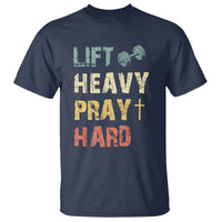 Lift Heavy Pray Hard T Shirt Christian Workout Jesus Gym Lifting Retro Cross - Wonder Print Shop