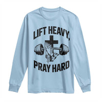 Lift Heavy Pray Hard Long Sleeve Shirt Christian Workout Jesus Gym Lifting - Wonder Print Shop