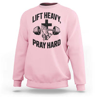 Lift Heavy Pray Hard Sweatshirt Christian Workout Jesus Gym Lifting - Wonder Print Shop