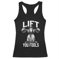 Funny Lift You Fools Racerback Tank Top Swole Wizard Weightlifting Bodybuilding Gym Fitness - Wonder Print Shop