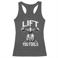 Funny Lift You Fools Racerback Tank Top Swole Wizard Weightlifting Bodybuilding Gym Fitness - Wonder Print Shop