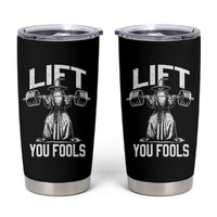 Funny Lift You Fools Tumbler Cup Swole Wizard Weightlifting Bodybuilding Gym Fitness - Wonder Print Shop