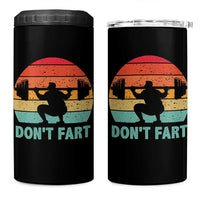 Dont Fart Fitness Gym Workout Weights Squat Humor 4 in 1 Can Cooler Tumbler - Wonder Print Shop