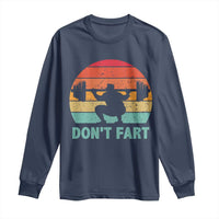 Dont Fart Fitness Gym Workout Weights Squat Humor Long Sleeve Shirt - Wonder Print Shop