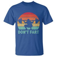 Dont Fart Fitness Gym Workout Weights Squat Humor T Shirt - Wonder Print Shop